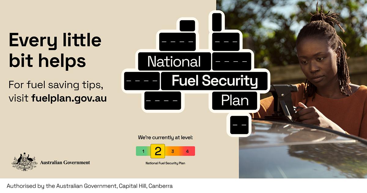 Australian Government graphic promoting the National Fuel Security Plan and fuel-saving tips, featuring a person refuelling a car and the message "Every little bit helps".